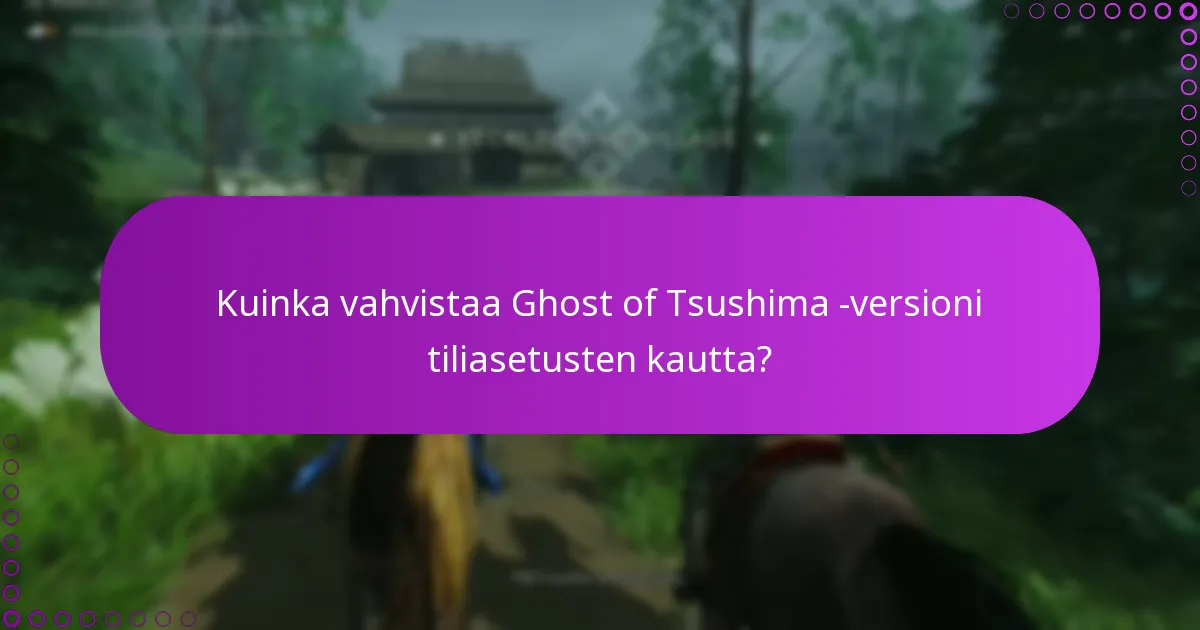 Kuinka hallita oikeuksia Ghost of Tsushimalle?