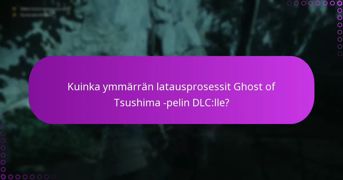 Kuinka voin tarkistaa oikeuteni Ghost of Tsushima -pelin DLC:lle?