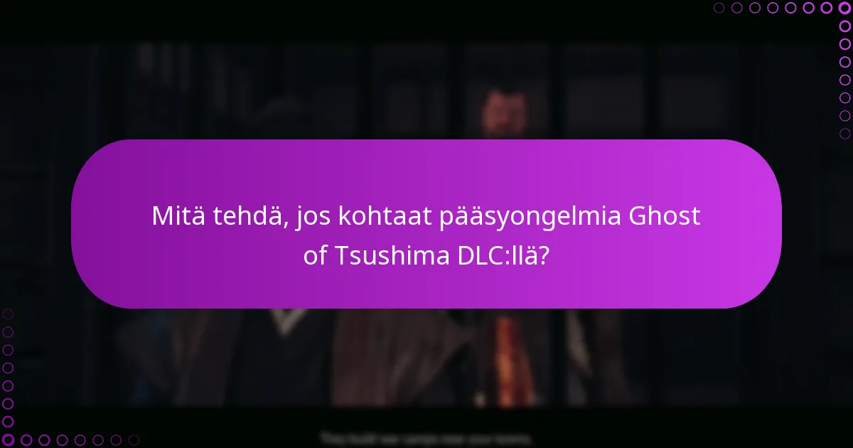 Mitkä ovat standardi- ja erikoisversioiden DLC:n erot Ghost of Tsushimassa?