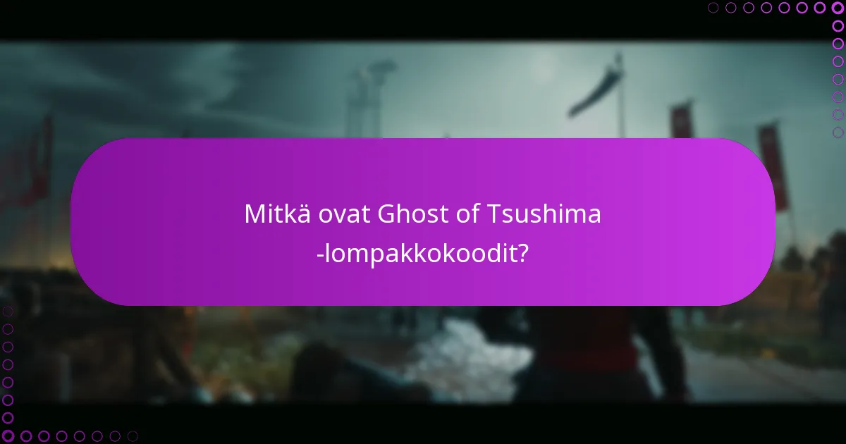 Mitkä ovat saatavilla olevat DLC-vaihtoehdot Ghost of Tsushimalle?