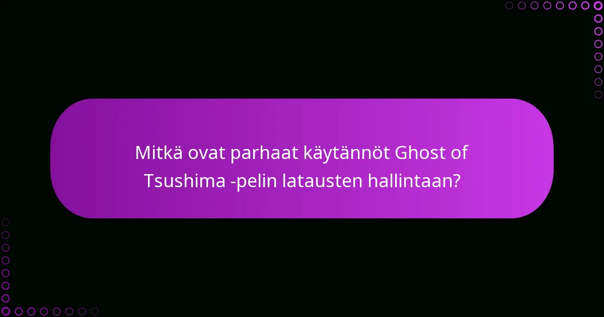 Mitkä ovat yleisimmät kysymykset Ghost of Tsushima -version bonuksista?