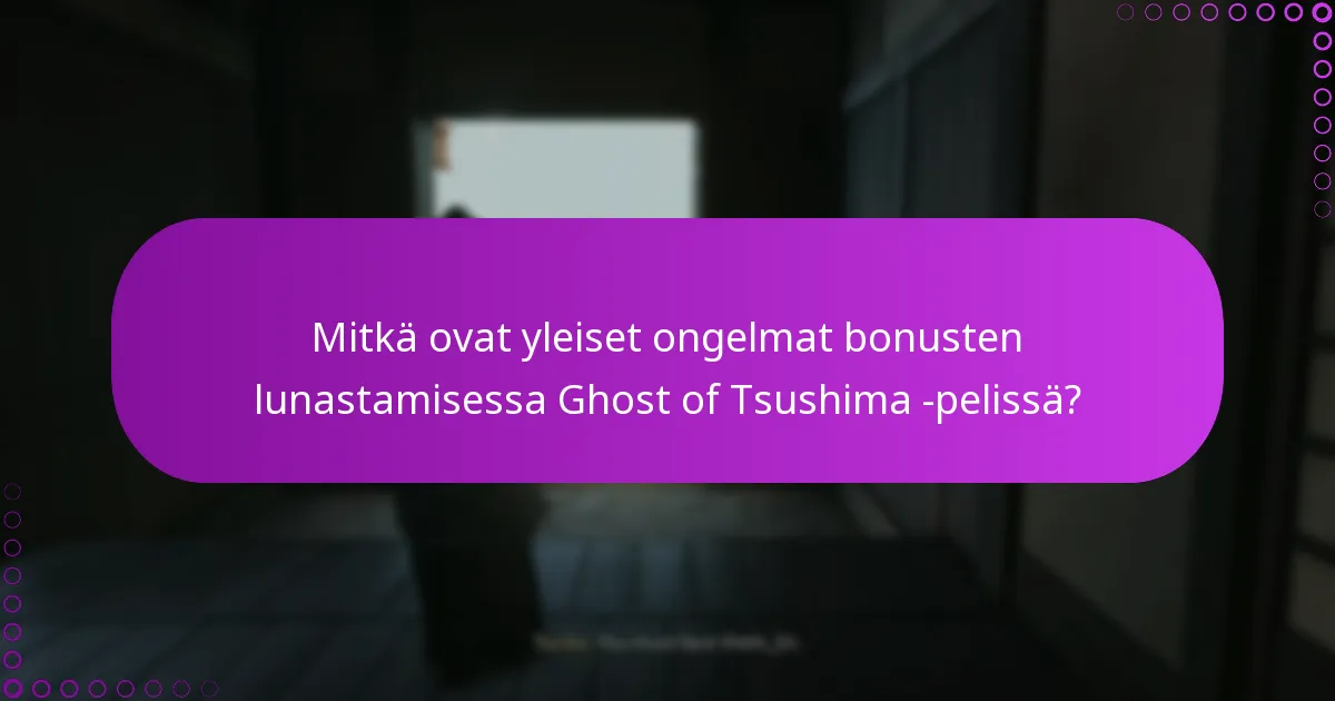 Mitkä vianetsintävaiheet voivat parantaa bonuslunastuksen onnistumista?